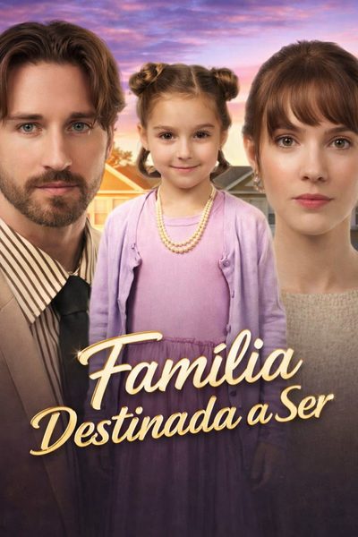 Capa da minissérie Família Destinada a Ser
