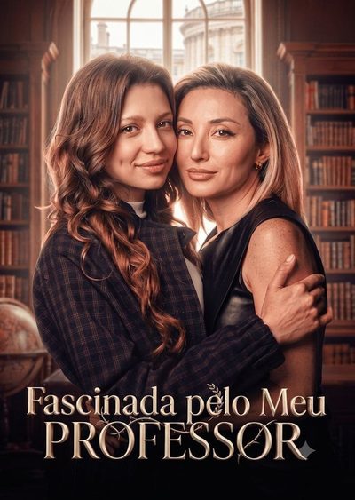 Capa da minissérie �fascinada Pelo Meu Professor Gl