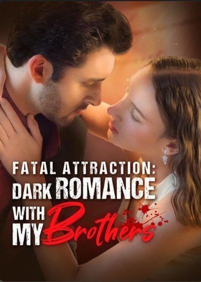 Capa da minissérie Fatal Attraction: Dark Romance With My Brothers Atracão Fatal: Romance Sombrio com Meu Irmão