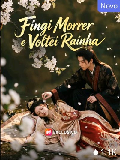 Capa da minissérie Fingi Morrer e Voltei Rainha