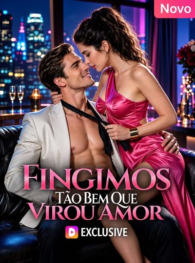 Capa da minissérie Fingimos Tão Bem que Virou Amor
