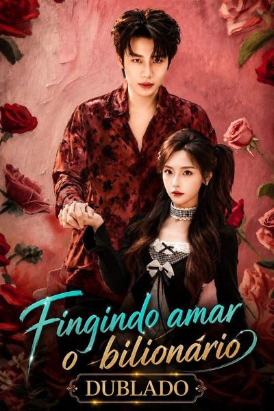 Capa da minissérie Fingindo Amar o Bilionário