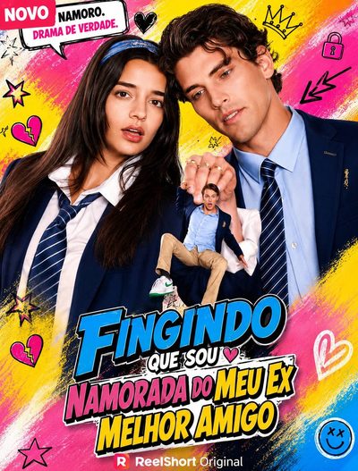 Capa da minissérie Fingindo que Sou Namorada do Meu Ex Melhor Amigo