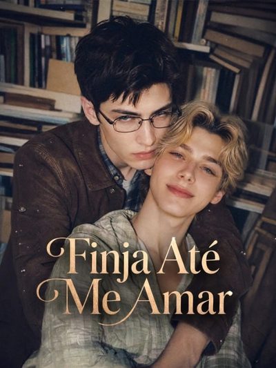 Capa da minissérie Finja Até Me Amar