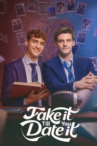 Capa da minissérie FINJA ATÉ VIRAR NAMORO Fake it Till You Date It
