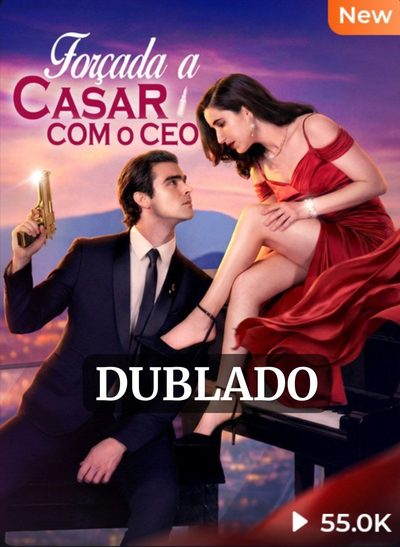 Capa da minissérie Forçada a Casar com o CEO Dublado