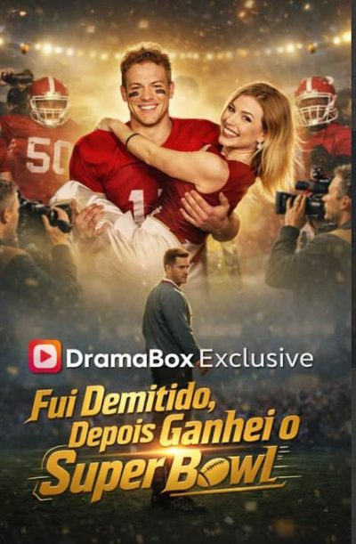Capa da minissérie Fui Demitido, Depois Ganhei o Super Bowl