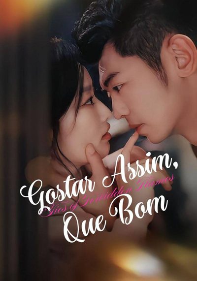 Capa da minissérie GOSTAR ASSIM, QUE BOM Ties of Forbidden Flames