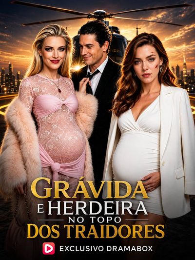 Capa da minissérie Grávida e Herdeira no Topo dos Traidores
