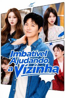 Capa da minissérie Imbatível Ajudando a Vizinha - Dublado