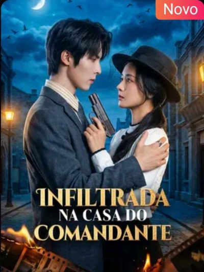 Capa da minissérie Infiltrada na Casa do Comandante