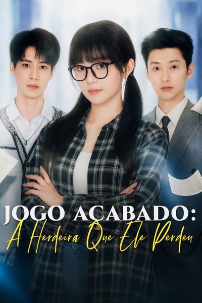Capa da minissérie Jogo Acabado a Herdeira que Ele Perdeu