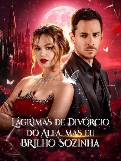 Capa da minissérie Lágrimas de Divórcio do Alfa, Mas Eu Brilho Sozinha