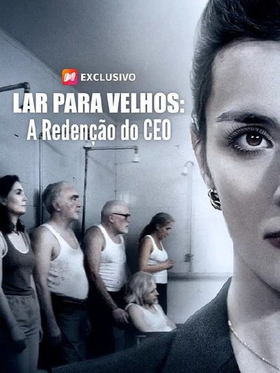 Capa da minissérie ☀️ Lar para Velhos: a Redenção do CEO