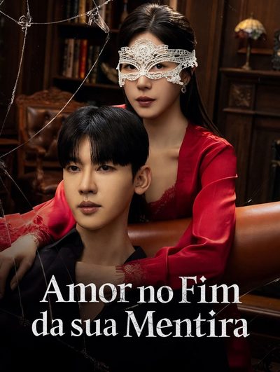 Capa da minissérie Love at the end of his lie - Amor no Fim da sua Mentira