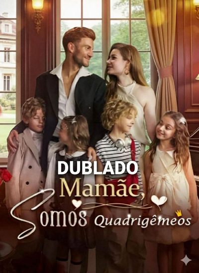 Capa da minissérie Mamãe Somos Quadrigêmeos