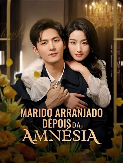 Capa da minissérie Marido Arranjado Depois da Amnésia