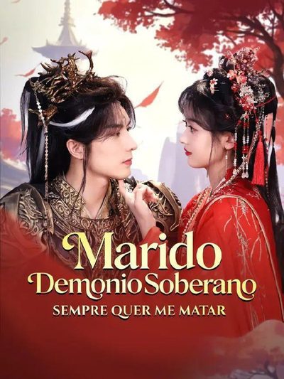 Capa da minissérie Marido Demonio Soberano Sempre Quer Me Matar
