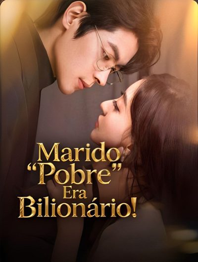 Capa da minissérie Marido Pobre Era Bilionário!