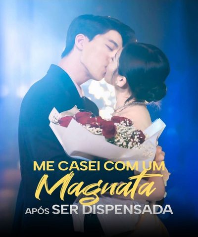 Capa da minissérie Me Casei com Magnata Após Ser Dispensada