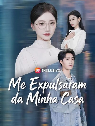 Capa da minissérie Me Expulsaram da Minha Casa