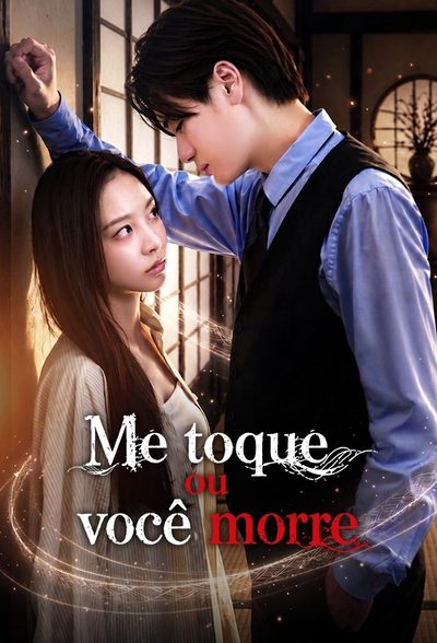 Capa da minissérie Me Toque Ou Você Morre