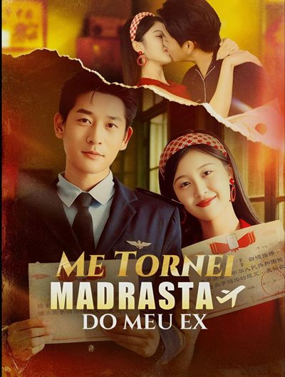 Capa da minissérie Me Tornei Madrasta do Meu Ex