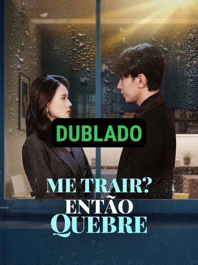 Capa da minissérie Me Trair? Então Quebre