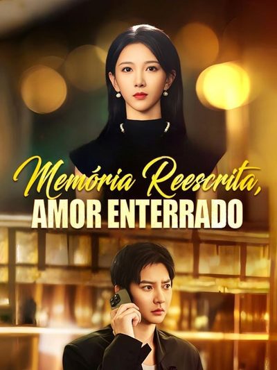 Capa da minissérie Memória Reescrita, Amor Enterrado