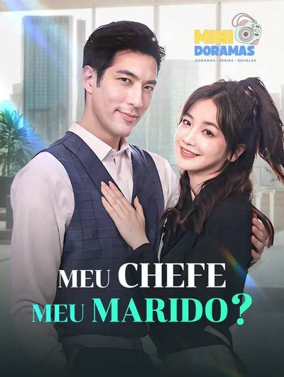 Capa da minissérie Meu Chefe Meu Marido?