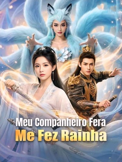 Capa da minissérie Meu Companheiro Fera Me Fez Rainha (dublado)