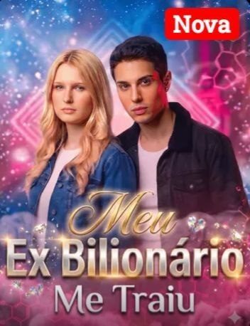 Capa da minissérie Meu Ex Bilionário Me Traiu Brasileira