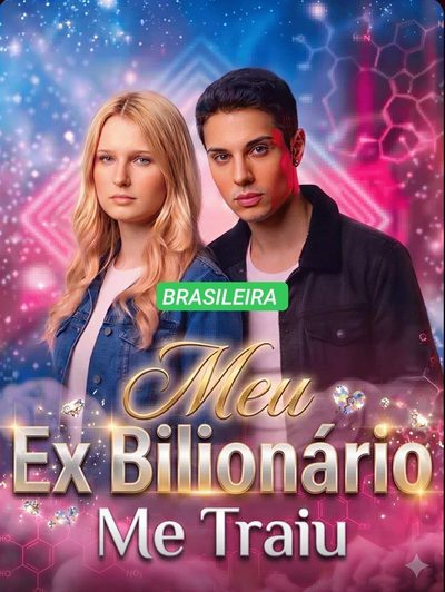 Capa da minissérie Meu Ex Bilionário Me Traiu - Brasileira