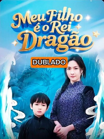Capa da minissérie Meu Filho É o Rei Dragão Dublado