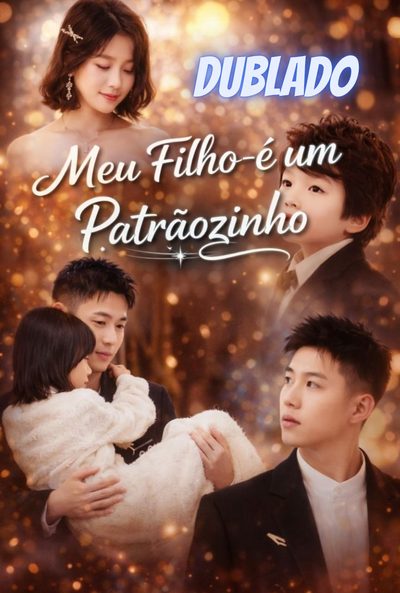 Capa da minissérie Meu Filho É um Patrãozinho Dublado