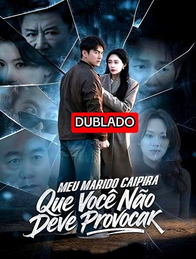 Capa da minissérie Meu Marido Caipira que Você Não Deve Provocar - Dublado