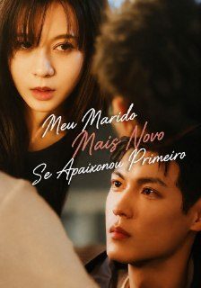 Capa da minissérie Meu Marido Mais Novo Se Apaixonou por Mim