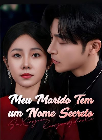 Capa da minissérie Meu Marido tem um nome Secreto LEGENDADO