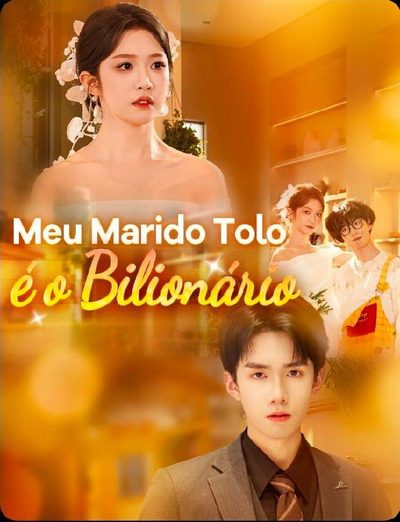 Capa da minissérie Meu Marido Tolo É o Bilionário