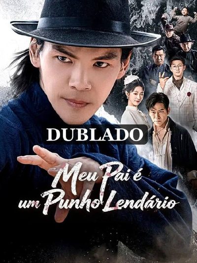 Capa da minissérie Meu Pai É o Punho Lendário Dublado