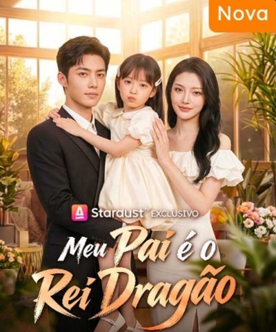 Capa da minissérie Meu Pai É o Rei Dragão
