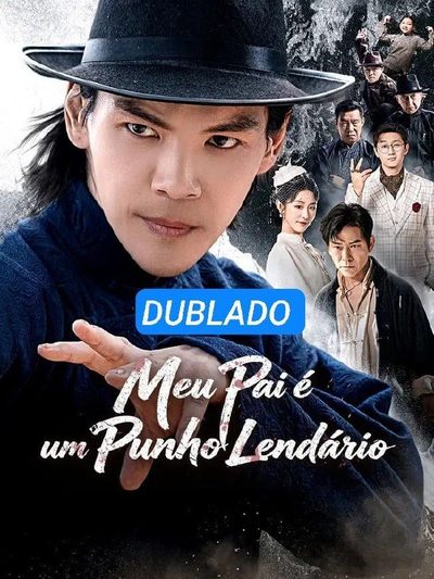 Capa da minissérie Meu Pai É um Punho Lendario - Dublado