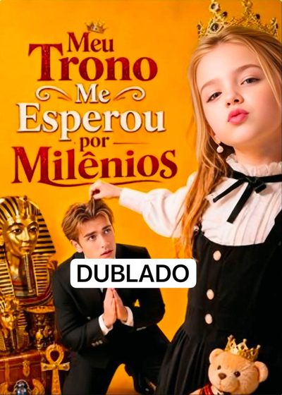 Capa da minissérie Meu Trono Me Esperou por Milênios