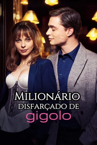 Capa da minissérie Milionário Disfarçado de Gigolo (legendado)