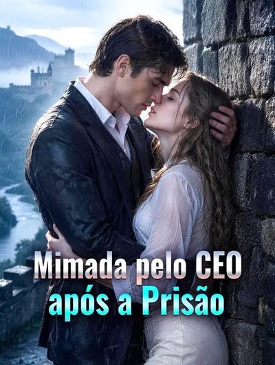 Capa da minissérie Mimada Pelo CEO Após a Prisão -