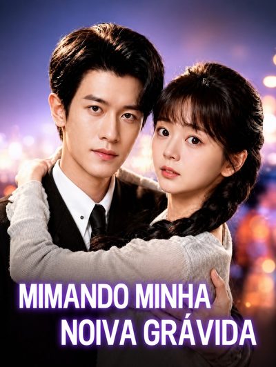 Capa da minissérie Mimando Minha Noiva Grávida