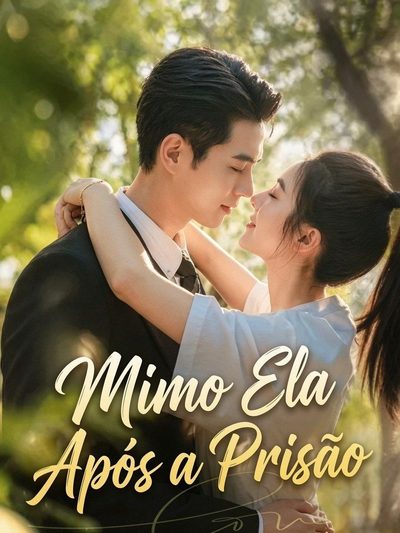 Capa da minissérie Mimo Ela Após a Prisão