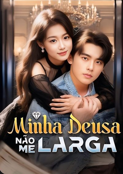 Capa da minissérie Minha Deusa Não Me Larga