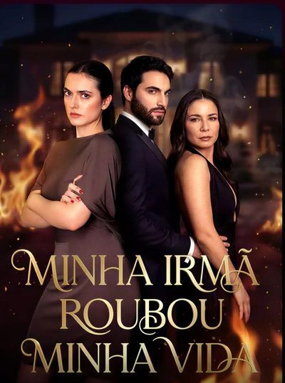 Capa da minissérie Minha Irmã Roubou Minha Vida Brasileira