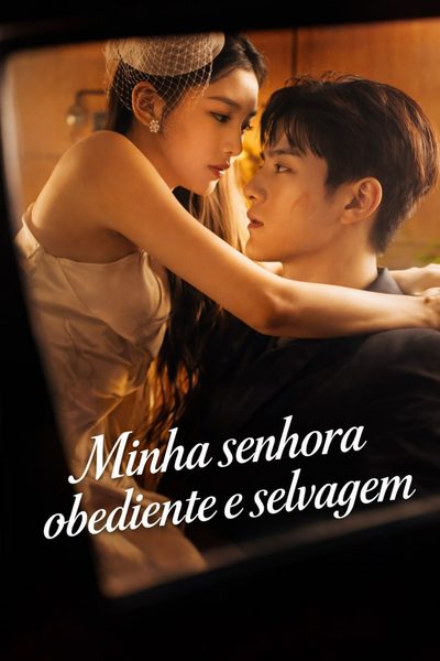 Capa da minissérie ☀️ Minha Senhora Obediente e Selvagem
